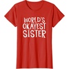 image:imageWorlds Okayest Sister  Sister Gifts TShirtRed