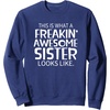 image:imageFreakin Awesome Sister Looks Like  Gift for Sisters SweatshirtNavy Blue