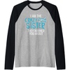 image:imageI Am The Crazy Fun Sister  Sister Gifts Raglan Baseball TeeBlackAthletic Heather
