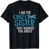 image:imageI Am The Crazy Fun Sister  Sister Gifts TShirtBlack