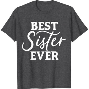 image:imageBest Sister Ever  Great gift for Sister Friend amp More TShirtDark Heather Grey