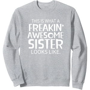 image:imageFreakin Awesome Sister Looks Like  Gift for Sisters SweatshirtHeather Grey