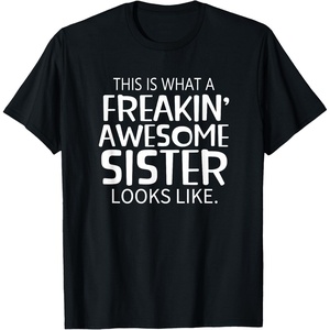 image:imageFreakin Awesome Sister Looks Like  Gift for Sisters TShirtBlack