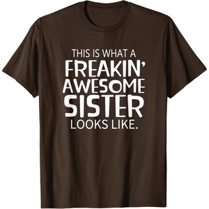 image:imageFreakin Awesome Sister Looks Like  Gift for Sisters TShirtBrown