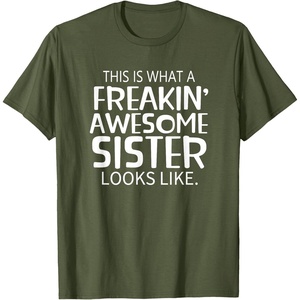 image:imageFreakin Awesome Sister Looks Like  Gift for Sisters TShirtOlive Green