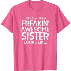 image:imageFreakin Awesome Sister Looks Like  Gift for Sisters TShirtPink Heather