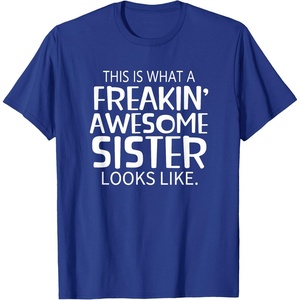 image:imageFreakin Awesome Sister Looks Like  Gift for Sisters TShirtRoyal Blue