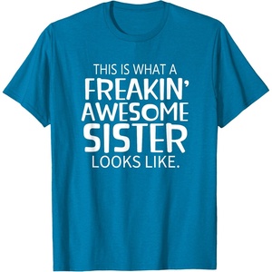image:imageFreakin Awesome Sister Looks Like  Gift for Sisters TShirtSapphire Blue