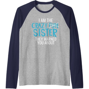 image:imageI Am The Crazy Fun Sister  Sister Gifts Raglan Baseball TeeNavy BlueAthletic Heather