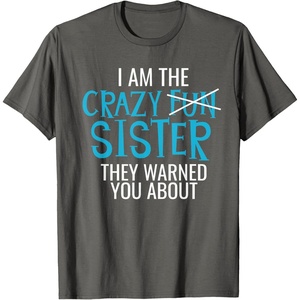 image:imageI Am The Crazy Fun Sister  Sister Gifts TShirtAsphalt Grey
