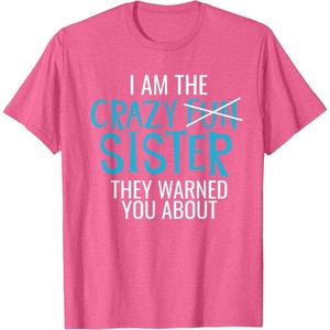 image:imageI Am The Crazy Fun Sister  Sister Gifts TShirtPink Heather