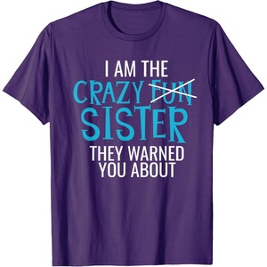 image:imageI Am The Crazy Fun Sister  Sister Gifts TShirtPurple