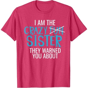 image:imageI Am The Crazy Fun Sister  Sister Gifts TShirtRed Heather
