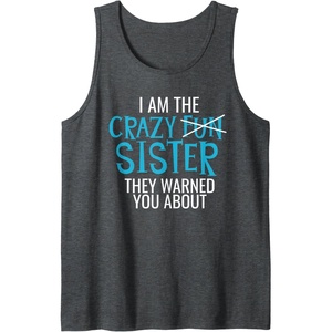 image:imageI Am The Crazy Fun Sister  Sister Gifts Tank TopDark Heather Grey