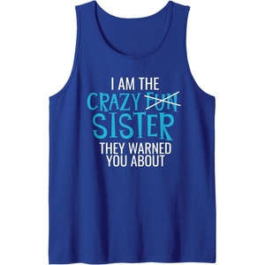 image:imageI Am The Crazy Fun Sister  Sister Gifts Tank TopRoyal Blue