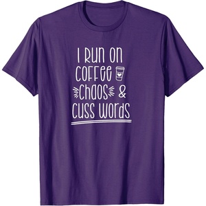 image:imageI Run on Coffee Chaos and Cuss Words Gift for Women TShirtPurple