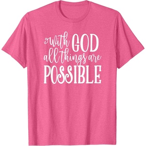image:imageWith God  Great gift for Christian and Religious Women TShirtPink Heather