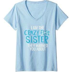 image:imageWomens I Am The Crazy Fun Sister  Sister Gifts VNeck TShirtBaby Blue