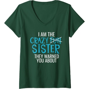image:imageWomens I Am The Crazy Fun Sister  Sister Gifts VNeck TShirtDark Green