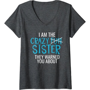 image:imageWomens I Am The Crazy Fun Sister  Sister Gifts VNeck TShirtDark Heather Grey