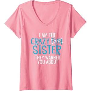 image:imageWomens I Am The Crazy Fun Sister  Sister Gifts VNeck TShirtPink