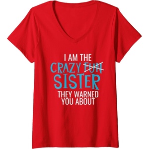 image:imageWomens I Am The Crazy Fun Sister  Sister Gifts VNeck TShirtRed