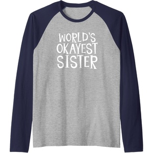image:imageWorlds Okayest Sister  Sister Gifts Raglan Baseball TeeNavy BlueAthletic Heather