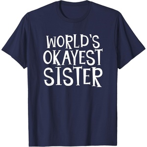 image:imageWorlds Okayest Sister  Sister Gifts TShirtNavy Blue