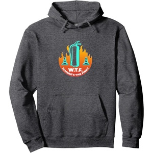 image:imageWheres The Fire  First Responder Gift Pullover HoodieDark Heather Grey