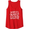 image:imageWorlds Okayest Sister  Sister Gifts Tank TopRed