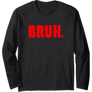 image:imageFunny Bruh Gifts for Teens Tweens amp Teenagers Long Sleeve TShirtBlack