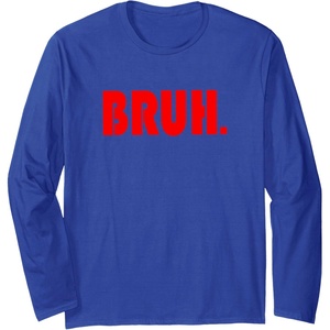 image:imageFunny Bruh Gifts for Teens Tweens amp Teenagers Long Sleeve TShirtRoyal Blue